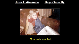 Video slideshow of the life of John Cattermole Video slideshow of the life of John Cattermole